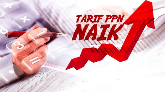 Tarif PPN Naik 12 Persen di 2025